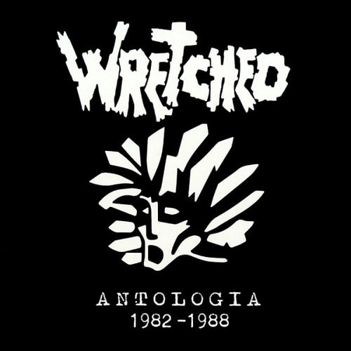WRETCHED (ITALY) / ANTOLOGIA 1982-1988