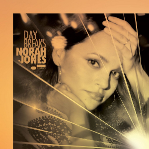 NORAH JONES / ノラ・ジョーンズ / Day Breaks