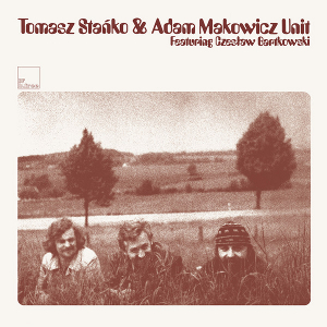 TOMASZ STANKO / トーマス・スタンコ / Tomasz Stanko & Adam Makowicz Unit(LP)
