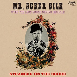 MR. ACKER BILK WITH THE LEON YOUNG STRING CHORALE / ミスター・アッカー・ビルク / STRANGER ON THE SHORE / ストレンジャー・オン・ザ・ショア