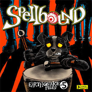 SPELLBOUND / PSYCHOBILLY EARTHQUAKE FILES 5 (7")