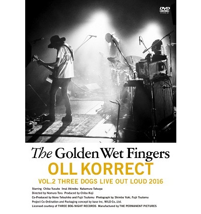 THE GOLDEN WET FINGERS(チバユウスケ・中村達也・イマイアキノブ) / OLL KORRECT VOL.2 THREE DOGS LIVE OUT LOUD 2016