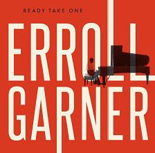 ERROLL GARNER / エロール・ガーナー / Ready Take One