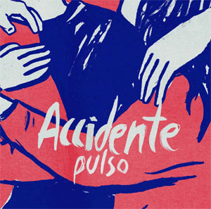 ACCIDENTE / PULSO (国内盤CD)