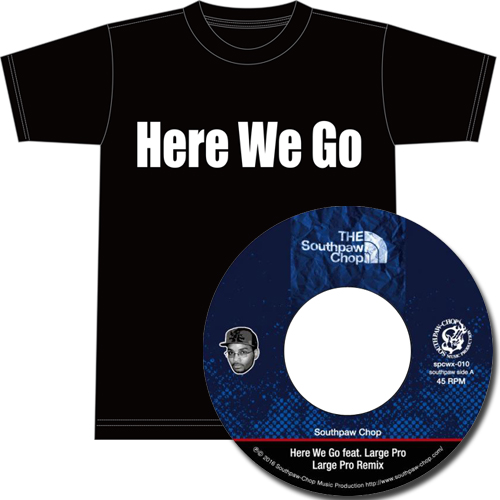 SOUTHPAW CHOP / Here We Go feat. Large Pro★ディスクユニオン限定T-SHIRTS付セットSサイズ