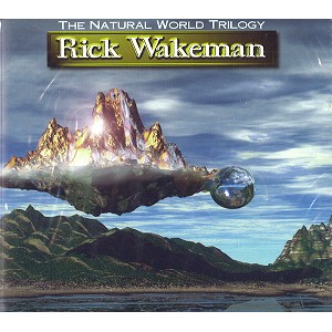 RICK WAKEMAN / リック・ウェイクマン / THE NATURAL WORLD TRILOGY