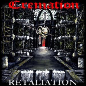 CREMATION (from Netherlans) / RETALIATION