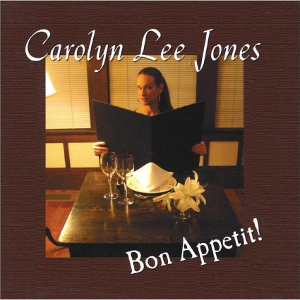 CAROLYN LEE JONES / キャロリン・リー・ジョーンズ / Bon Appetit !