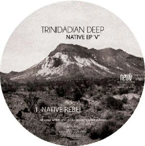 TRINIDADIAN DEEP / トリニダディアン・ディープ / NATIVE EP 'V'