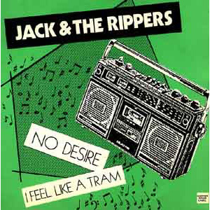 JACK & THE RIPPERS / ジャック・アンド・ザ・リッパーズ / NO DESIRE (7")