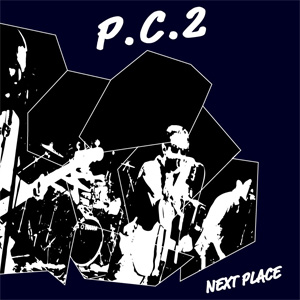 P.C.2 / NEXT PLACE