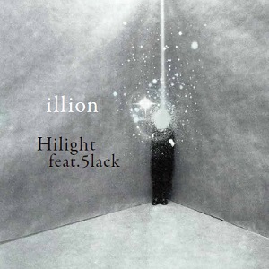 illion / Hilight feat.5lack