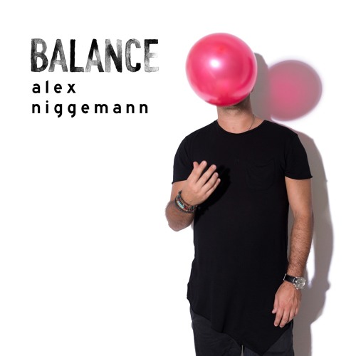 ALEX NIGGEMANN / BALANCE PRESENTS ALEX NIGGEMANN