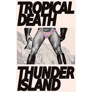 Tropical Death / THUNDER ISLAND