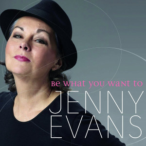 JENNY EVANS / ジェニー・エヴァンス / Be What You Want To