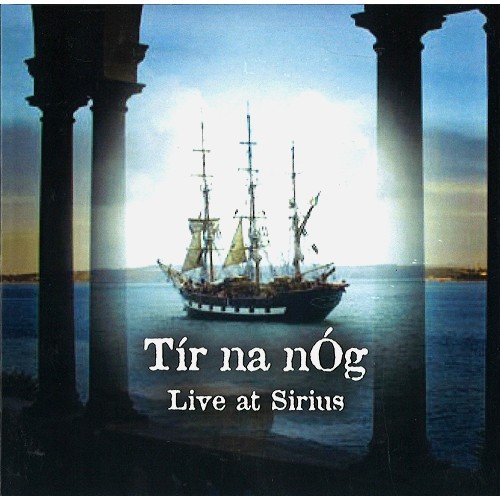 TIR NA NOG / ティル・ナ・ノーグ / LIVE AT SIRIUS