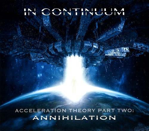 IN CONTINUUM / ACCELERATION THEORY PART TWO: ANNIHILATION