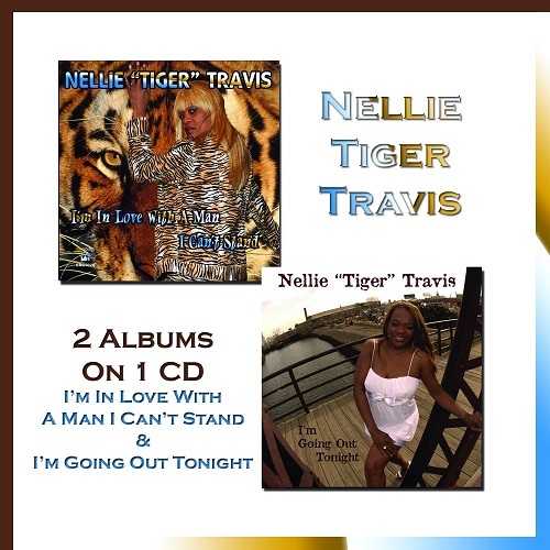 NELLIE TIGER TRAVIS / ネリー・トラヴィス / I'M IN LOVE WITH A MAN I CAN'T STAND + I'M GOING OUT TONIGHT