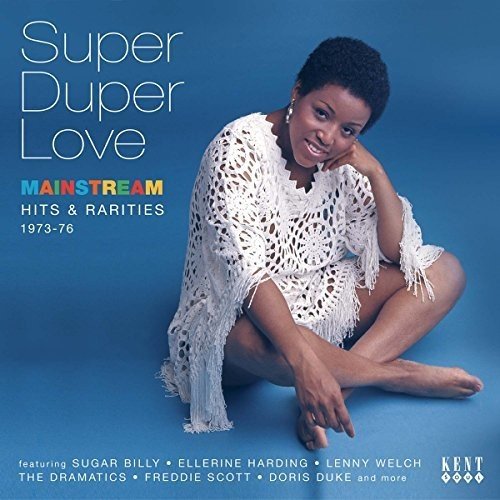 V.A. (MAINSTREAM MODERN SOUL) / オムニバス / SUPER DUPER LOVE: MAINSTREAM HITS & RARITIES 1973-76