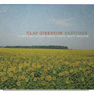 CLAY GIBERSON / Pastures