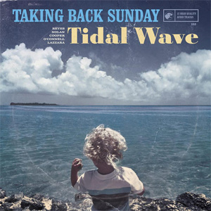 TAKING BACK SUNDAY / TIDAL WAVE (LP)