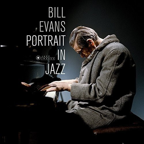 BILL EVANS / ビル・エヴァンス / Portrait in Jazz(LP/180g/gatefold)