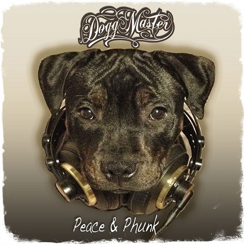 DOGG MASTER / PEACE & PHUNK