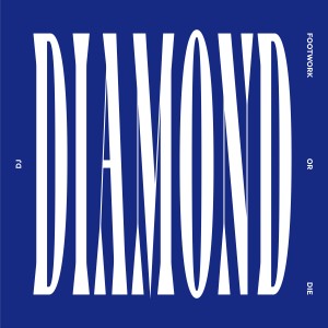 DJ DIAMOND / FOOTWORK OR DIE