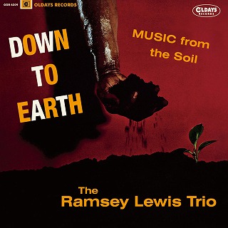 RAMSEY LEWIS / ラムゼイ・ルイス / Down To Earth / ダウン・トゥー・アース