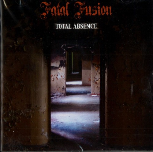 FATAL FUSION / TOTAL ABSENCE