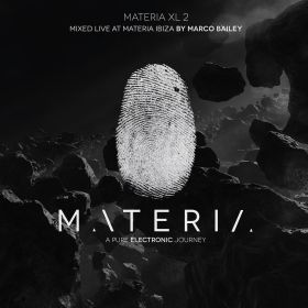 MARCO BAILEY / MATERIA - IBIZA XL 2