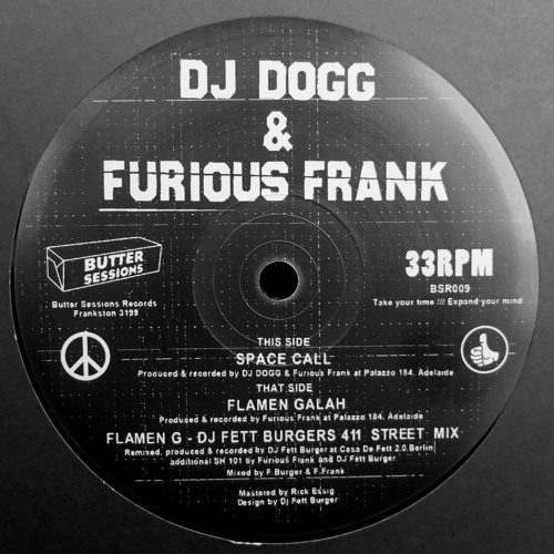 DJ DOGG & FURIOUS FRANK / SPACE CALL/FLAMEN GALAH