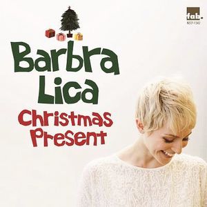 BARBRA LICA / バーブラ・リカ / Christmas Present / クリスマス・プレゼント