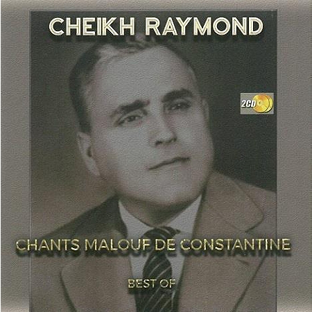CHEIKH RAYMOND / シェイク・レモン / CHANTS MALOUF DE CONSTANTINE