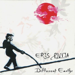 ERIS PLUVIA / DIFFERENT EARTH