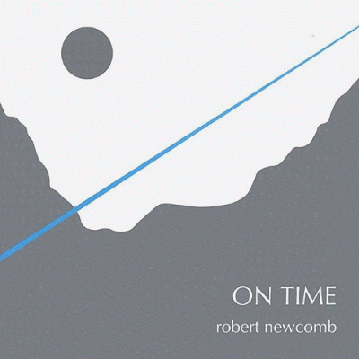 ROBERT NEWCOMB / ON TIME