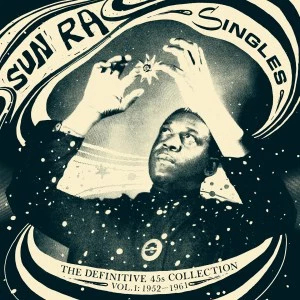 SUN RA (SUN RA ARKESTRA) / サン・ラー / Singles The Definitive 45s Collection 1952-1991 (3CD) 