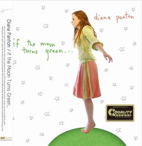 DIANA PANTON / ダイアナ・パントン / If the Moon Turns Green / イフ・ザ・ムーン・ターンズ・グリーン
