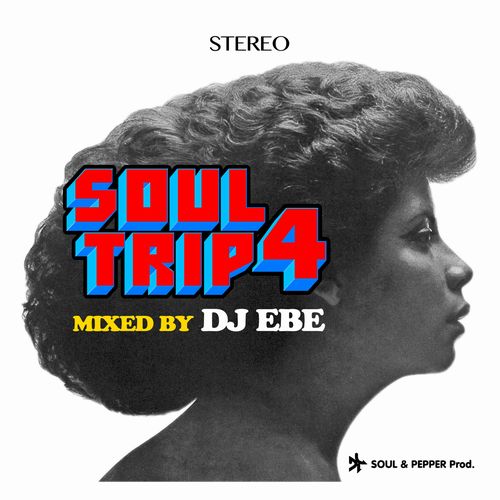 DJ EBE / SOUL TRIP 4