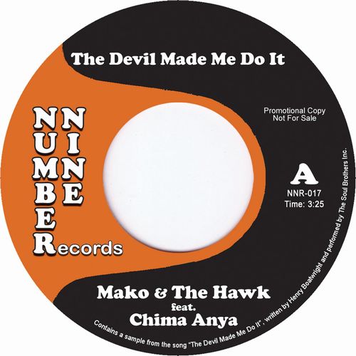 MAKO & THE HAWK / THE DEVIL MADE ME DO IT (FEAT. CHIMA ANYA) 7"
