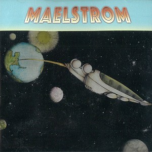 MAELSTROM (CAN) / メイルストルム / MAELSTROM