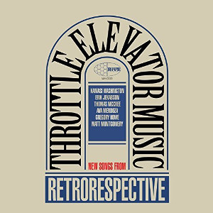 THROTTLE ELEVATOR MUSIC  / スロットル・エレベーター・ミュージック / Retrorespective