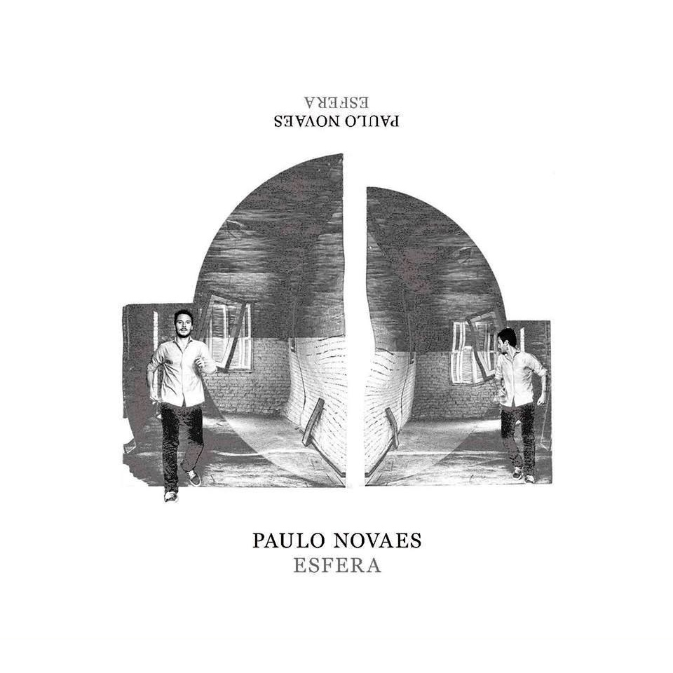 PAULO NOVAES / パウロ・ノヴァエス / ESFERA