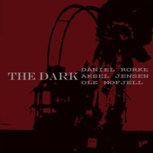DANIEL RORKE / ダニエル・ロルク / Dark