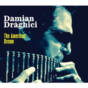 DAMIAN DRAGHICI / ダミアン・ドラギシ / American Dream