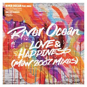 RIVER OCEAN / LOVE & HAPPINESS (MAW 2007 MIXES)
