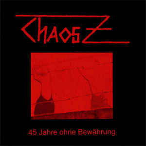 CHAOS Z / JAHRE OHNE BEWAHRUNG