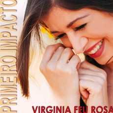 VIRGINIA FEU ROSA / ヴィルジニア・フェウ・ホーザ / PRIMEIRO IMPACTO