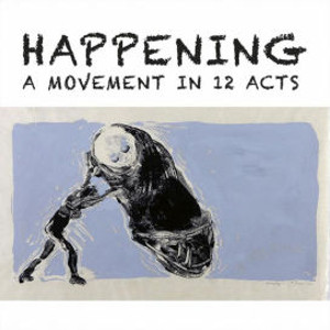THOLLEM MCDONAS / Happening: A Movement in 12 Acts
