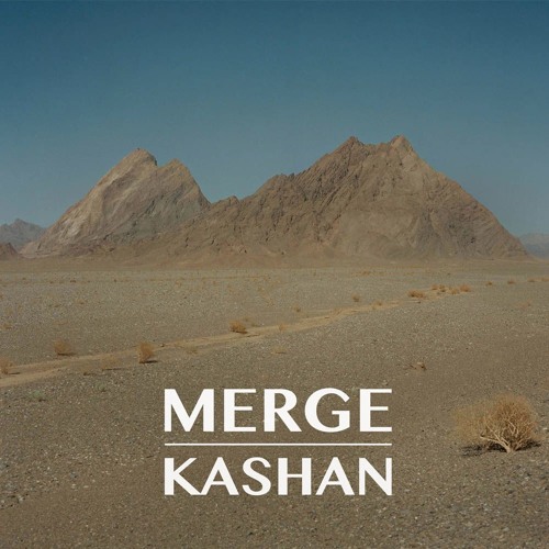 MERGE / KASHAN